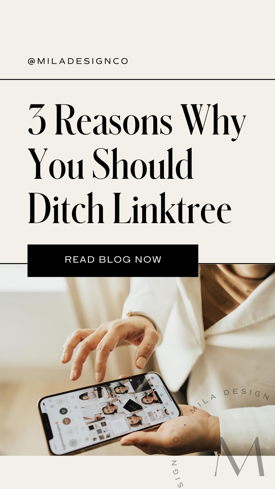 graphic with words 3 Reasons Why You should ditch Linktree